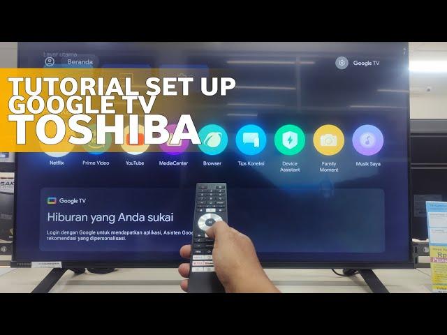 Cara Setup Google Tv || Google tv Toshiba 2024