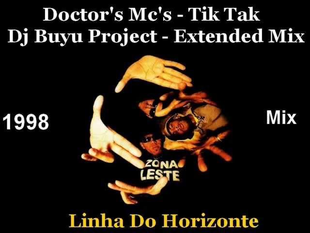 Doctor's Mc's - Tik Tak -  Dj Buyu Project - Extended Mix 1998