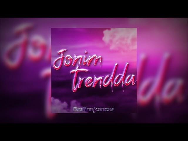 DALIMJANOV - JONIM TRENDDA (Slowed Remix) By HAFTA