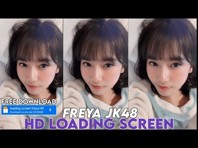 HD LOADING SCREEN ML FREYA JKT48 - FREE DOWNLOAD