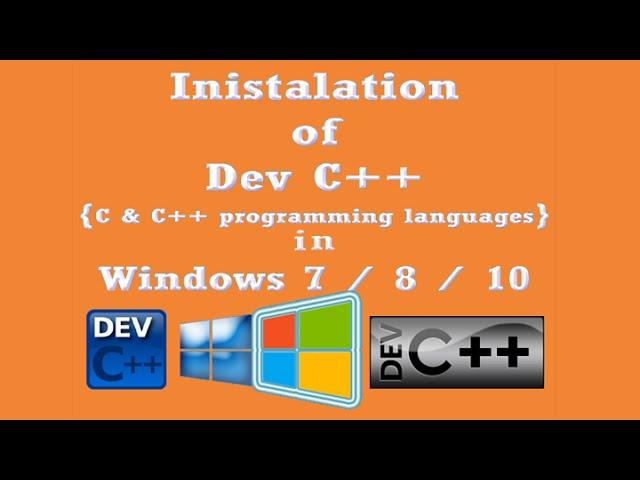 How to install Free | Open Source Dev C++ IDE on Windows 7 | 8 | 10 for C & C++ program languages