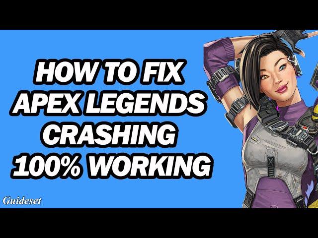 Apex Legends Crashing Season 15 | Fix Apex Season 15 Crashing on PC