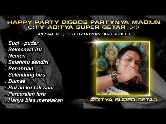 Dugem Funkot SPESIAL REQUEST BIGBOSS MADIUN CITY - ADITYA SUPER GETAR 99 || By Dj Nandar project