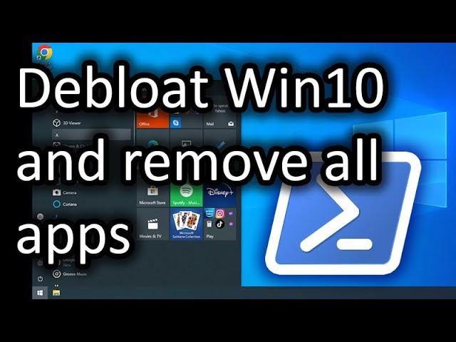 Debloat Windows 10 AND Remove All Apps - Windows10Debloater