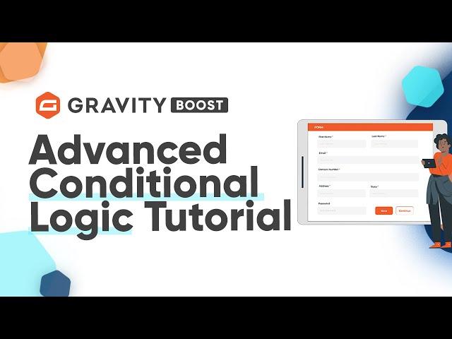 Learn to Use Advanced Conditional Logic with Gravity Forms