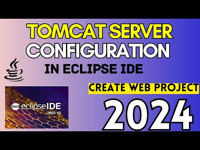 How to Configure Tomcat Web Server in Eclipse IDE [2024] | Create & Run Web Project in Eclipse IDE