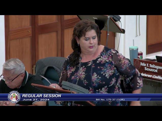 37th Guam Legislature Regular Session - June 27, 2024 PM