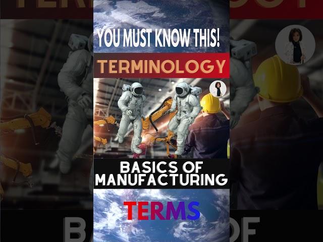 Basic Manufacturing Terms #shorts