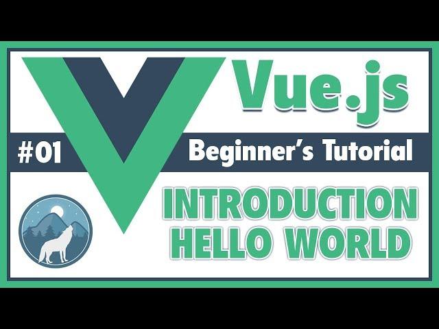 #1 Vue.js Introduction, Features & Creating First Hello World App Using Vue Js | Beginner's Tutorial