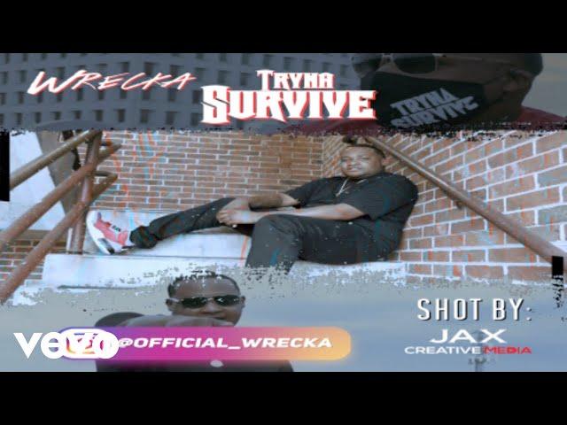 Wrecka - Tryna Survive