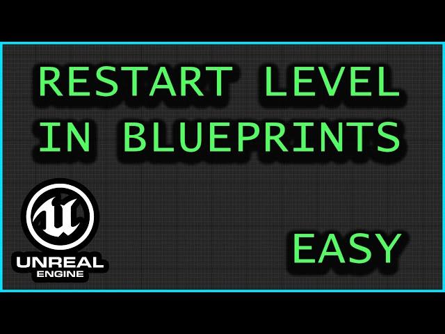 How To RESTART Level - Unreal Engine 5 SUPER EASY AND SIMPLE