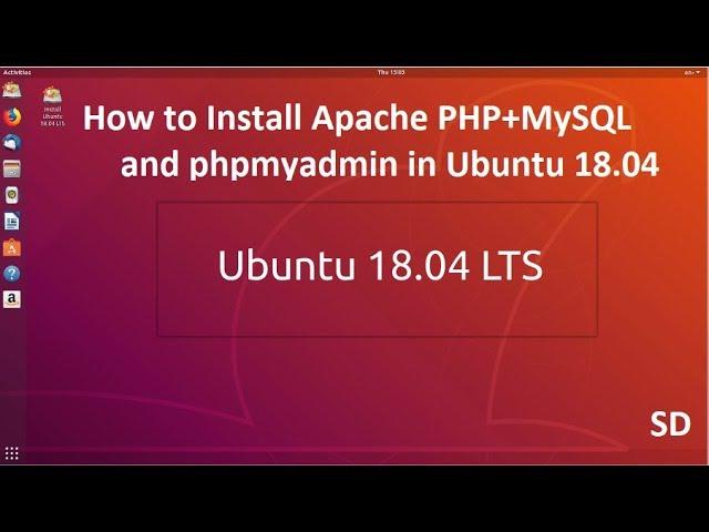 How to Install Apache PHP 7.2 + MySQL and phpmyadmin in Ubuntu 18.04