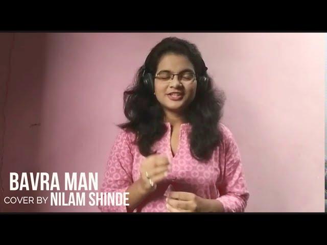 Bavra mann | cover song || by Nilam Shinde #bavraman #happy