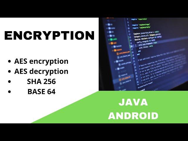 ANDROID - DATA ENCRYPTION TUTORIAL IN JAVA | AES ENCRYPTION, DECRYPTION, SHA256, BASE64.