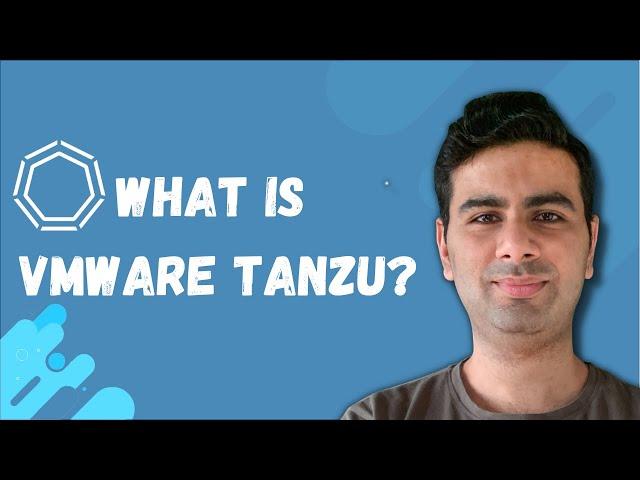 What is VMware Tanzu? and Benefits of using VMware Tanzu