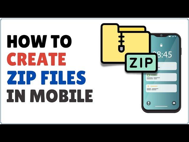 How to Create ZIP File in Mobile 2023 | Android & iPhone