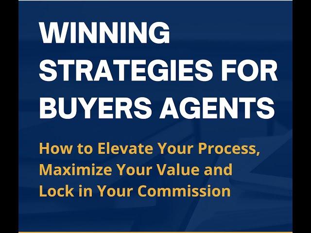 ROC University Winning Strategies for Buyers Agents