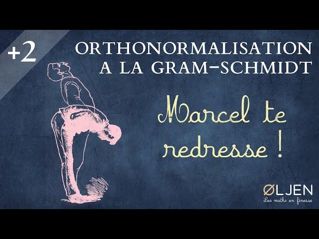 [UT#51] Procédé d'orthonormalisation de Gram-Schmidt (Explication)