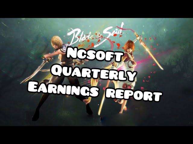 NCSoft Financial Report - How Is Blade and Soul Doing?