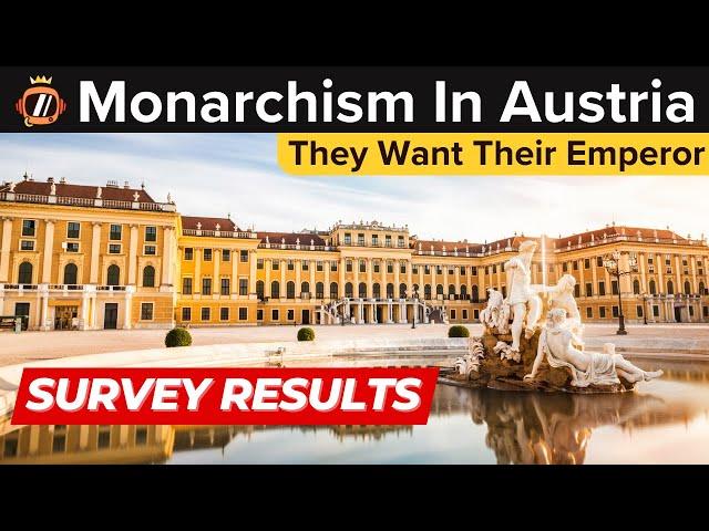 State of Monarchism in Austria - Is the Restoration of the Empire Possible?