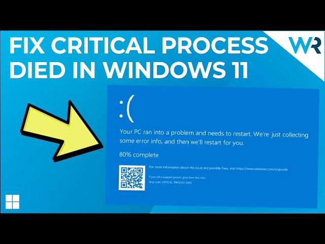 FIX: Critical Process Died BSoD error in Windows 11