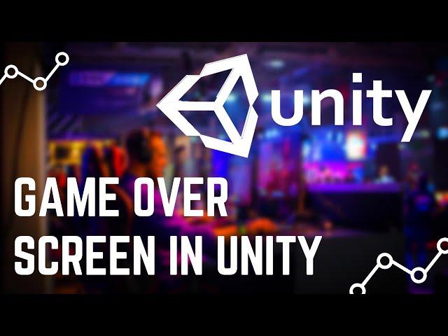 Unity Game Development Tutorials for Beginners 6  - Game Over Screen