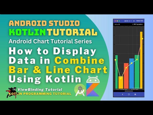 Android Combine Line and Bar Chart using Kotlin - Android Studio Tutorial - Part 6