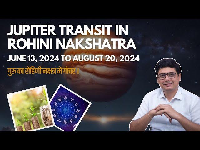 Jupiter Transit in Rohini Nakshatra | Ashish Mehta