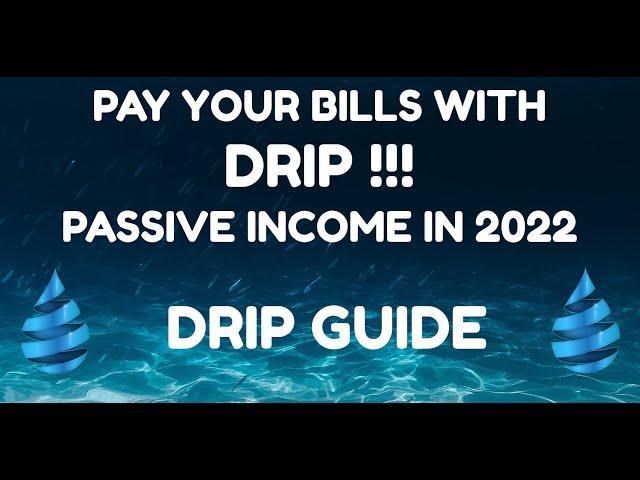 Pay Your Bills With DRIP!!!  Earn REAL PASSIVE INCOME In 2022 With Faucet From Drip Network!!!