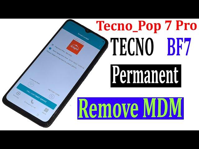 Tecno Pop 7 Pro (BF7) How to Remove MDM permanent step by step 100% Done