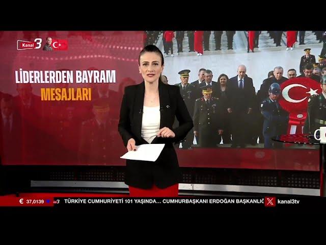 Kanal 3 Ana Haber başlıkları .29.10.2024