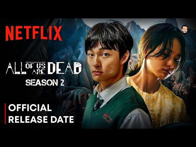 All Of Us Are Dead Season 2 Release Date | All Of Us Are Dead Season 2 Trailer | Netflix