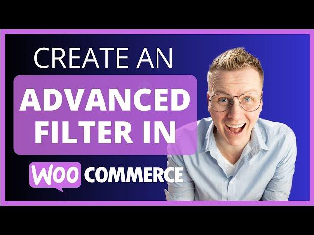 Create An Advanced WooCommerce Product Filter