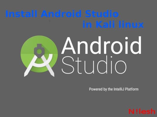 How to install Android Studio in Kali linux Easy way