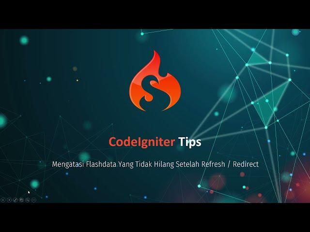 CodeIgniter 3 : Mengatasi Flashdata Yang Tidak Hilang Setelah Refresh / Redirect