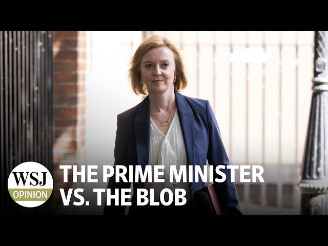 The Prime Minister vs. The Blob: Liz Truss’s 44 Days in Office