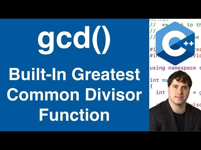 Built-In gcd() Greatest Common Divisor Function | C++ Tutorial