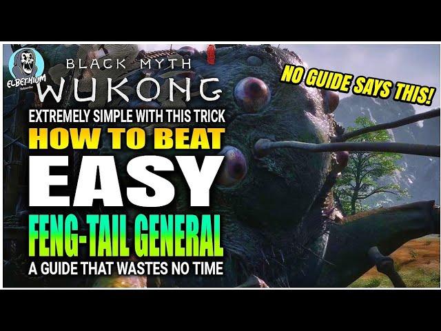 BEST HOW TO DO Feng Tail General Boss EASY GUIDE | Black Myth Wukong