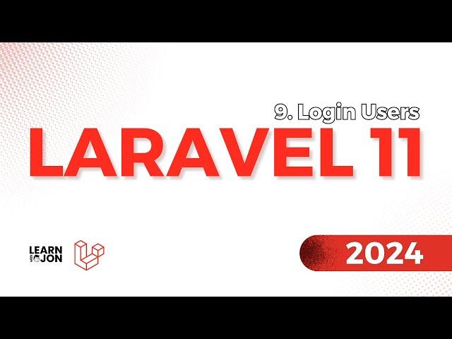 LARAVEL 11 Crash Course for Beginners 2024 | #9 Login Users (Web Developer Path)