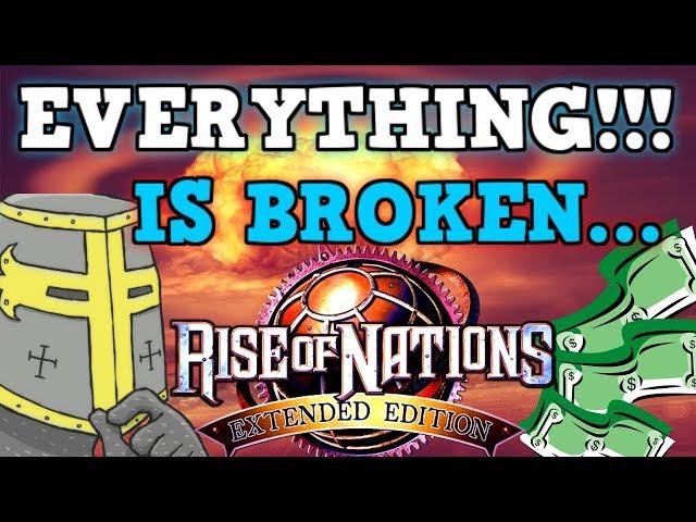 RISE OF NATIONS IS A PERFECTLY BALANCED GAME WITH NO EXPLOITS - But Everything Is Broken