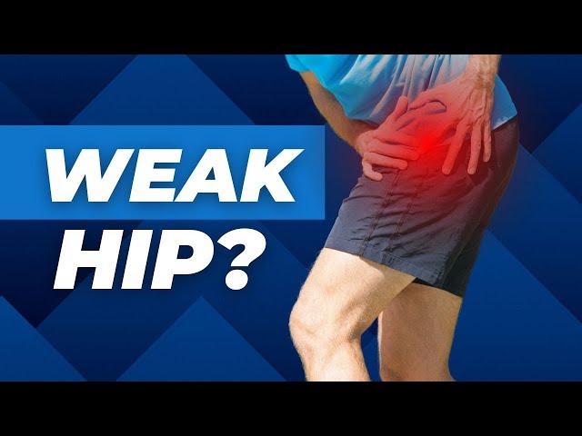 Top 2 Signs Of A Weak Hip