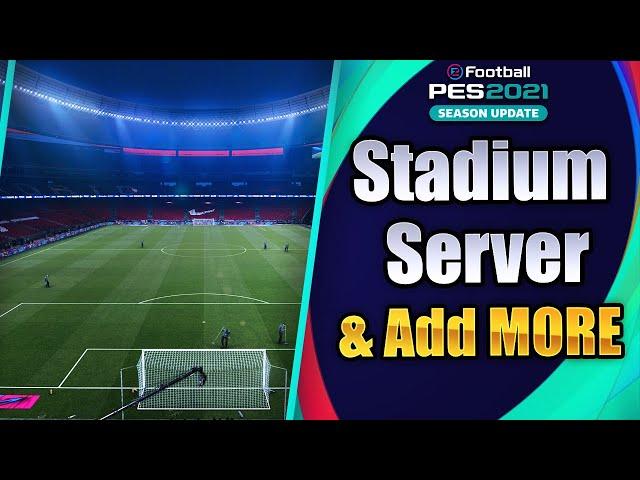 PES 2021  How to Install Stadium Server & Add Stadiums