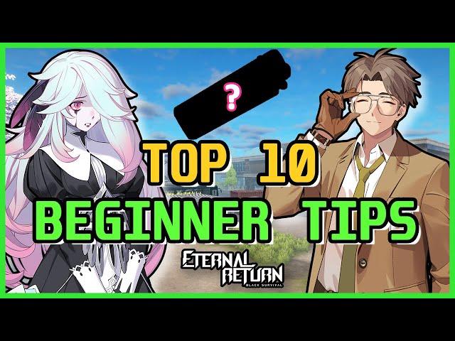 [Eternal Return Black Survival] Ultimate Beginner's Guide | 10 Tips I Wish I Knew Sooner