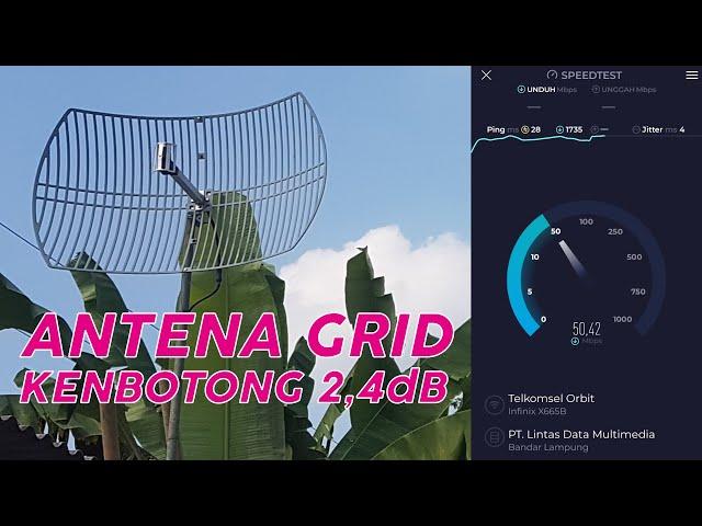 PASANG ANTENA INI - GRID KENBOTONG 24DB