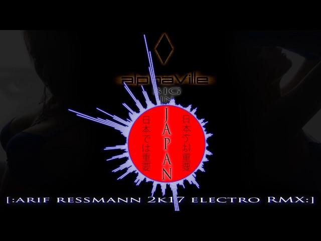 Alphaville - Big in Japan [:arif ressmann 2k17 electro RMX:]