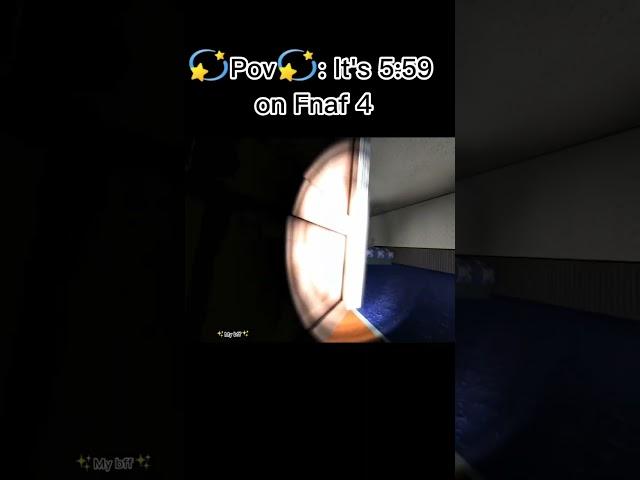 Pov: it's 5:59 on Fnaf 4 Note #fnaf4  #fnaf