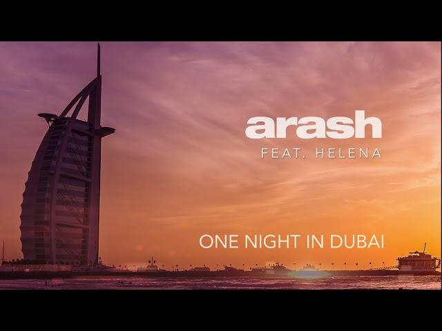 Arash feat. Helena - One Night in Dubai (Official Audio)