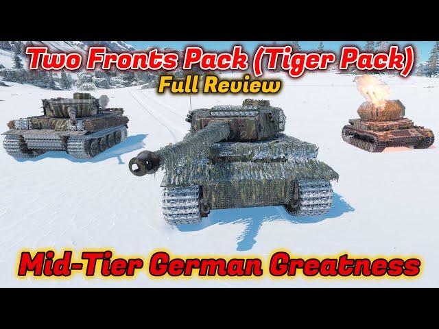 Two Fronts Pack Review - Tiger Pack - Should You Buy It? Best Pack EVER? [War Thunder]