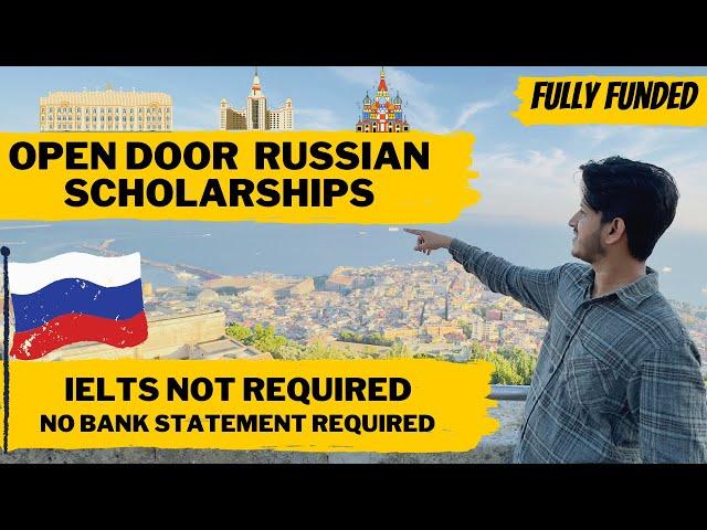 Fully Funded Open Door Russian Scholarships 2024 Apply Now