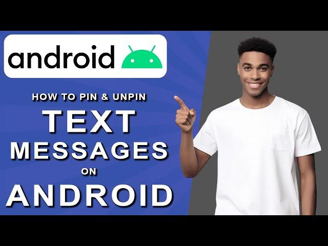 How to pin & unpin text messages on android (2024)